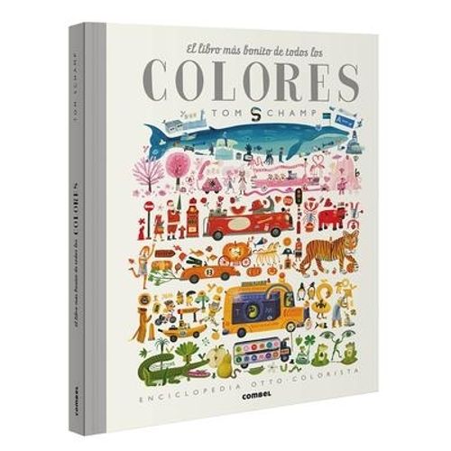 EL LIBRO MAS BONITO DE TODOS LOS COLORES - SCHAMP EL LIBRO MAS BONITO DE TODOS LOS COLORES - SCHAMP