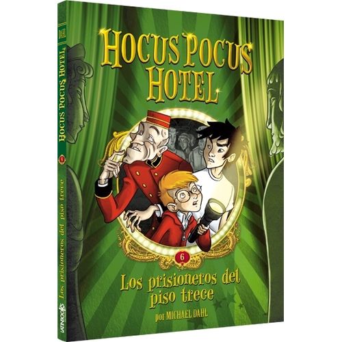 LOS PRISIONEROS DEL PISO TRECE - HOCUS POCUS HOTEL 6