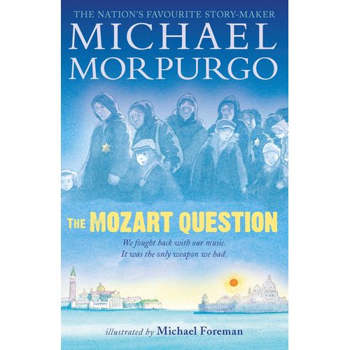 THE MOZART QUESTION - MICHAEL MORPURGO