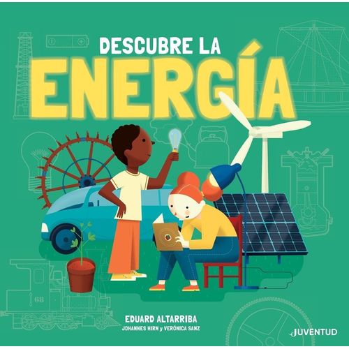 DESCUBRE LA ENERGIA - EDITORIAL JUVENTUD