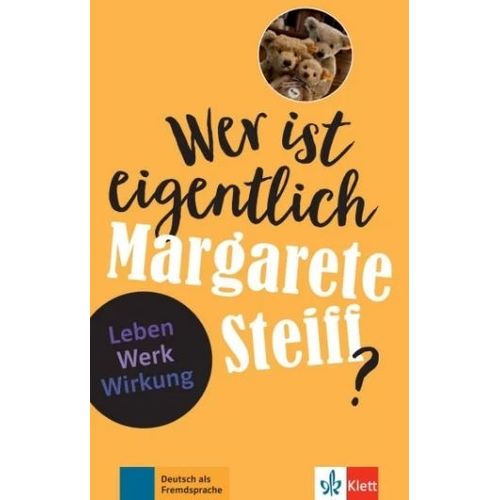 WER IST EIGENTLICH MARGARETE STEIFF? - FEUERBACH