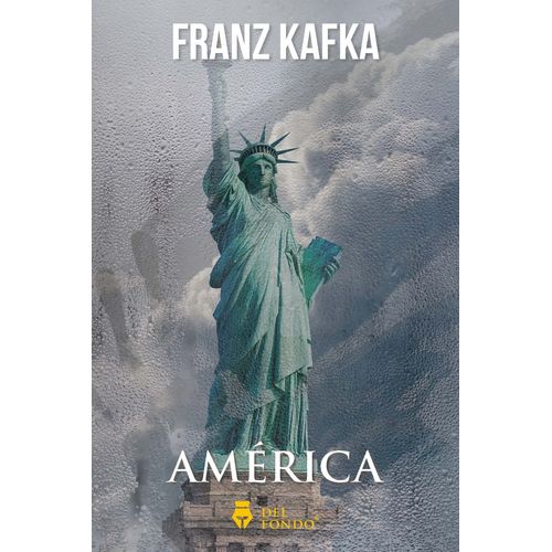 AMERICA - FRANZ KAFKA