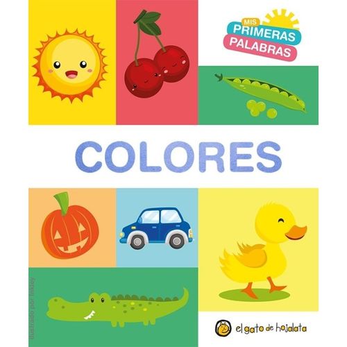 COLORES - MIS PRIMERAS PALABRAS - CARTONE COLORES - MIS PRIMERAS PALABRAS - CARTONE