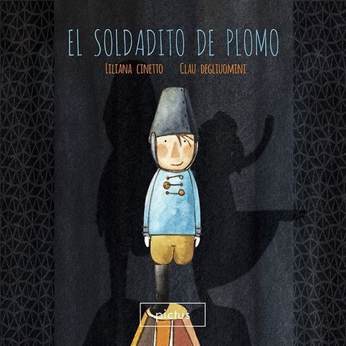EL SOLDADITO DE PLOMO - LILIANA CINETTO