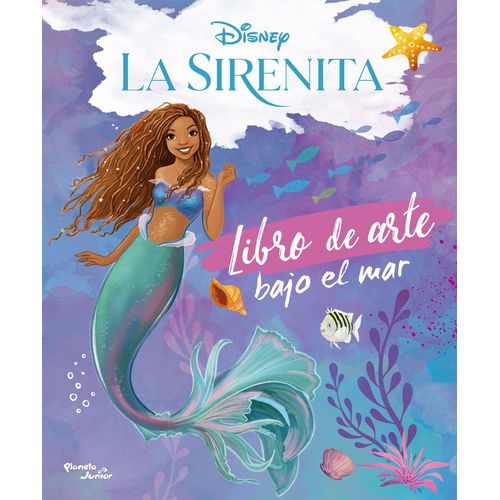LA SIRENITA - LIBRO DE ARTE BAJO EL MAR - DISNEY