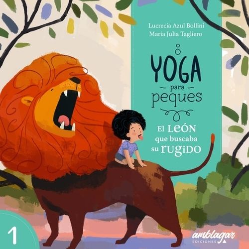 EL LEON QUE BUSCABA SU RUGIDO - YOGA PARA PEQUES
