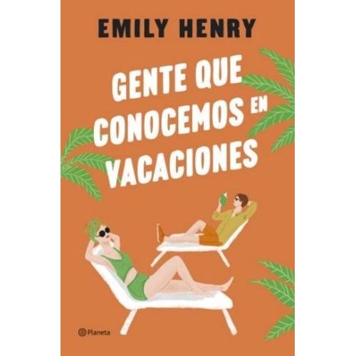 GENTE QUE CONOCEMOS EN VACACIONES - EMILY HENRY