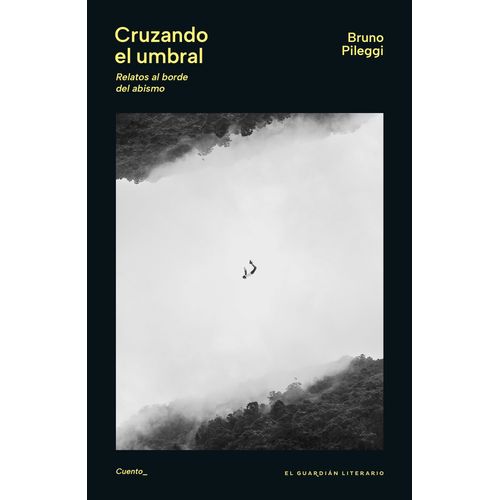 CRUZANDO EL UMBRAL - BRUNO PILEGGI