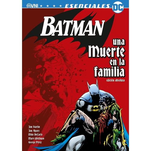 BATMAN - UNA MUERTE EN LA FAMILIA - ED. ABSOLUTA - JIM STARL