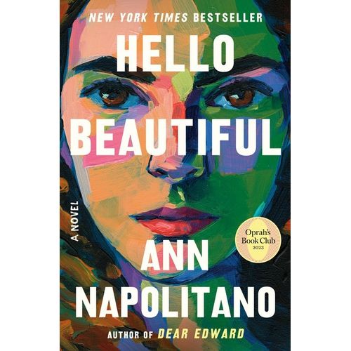HELLO BEAUTIFUL - A NOVEL - ANN NAPOLITANO