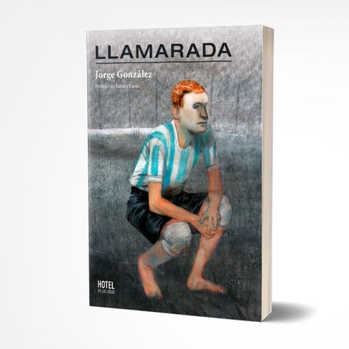 LLAMARADA - JORGE GONZALEZ