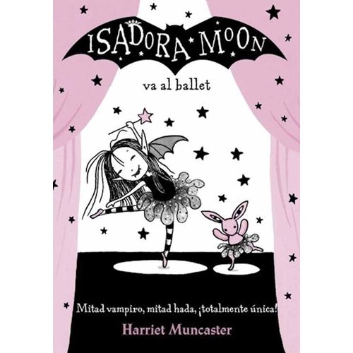 ISADORA MOON VA AL BALLET - ISADORA MOON 4 - MUNCASTER