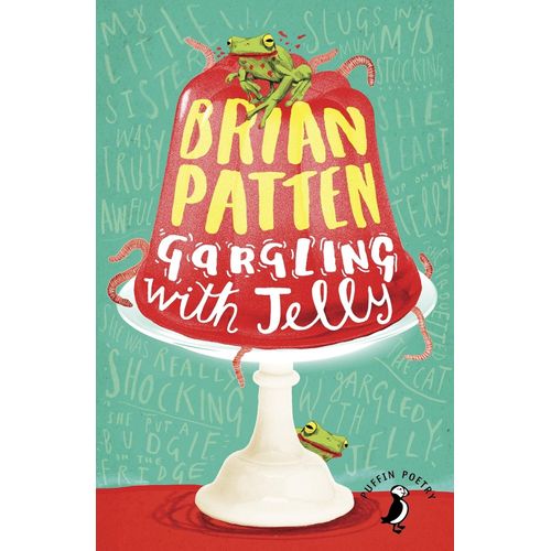 GARGLING WITH JELLY - A COLLECTION OF POEMS - BRIAN PATTEN