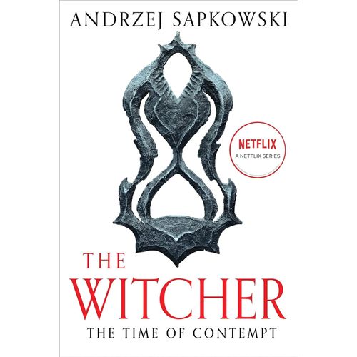 THE TIME OF CONTEMPT - THE WITCHER 2 - SAPKOWSKI