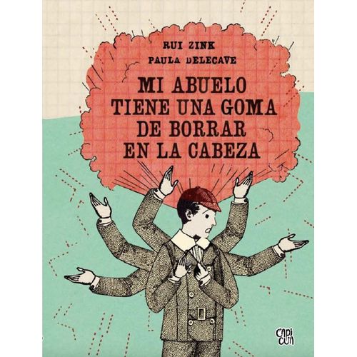 MI ABUELO TIENE UNA GOMA DE BORRAR EN LA CABEZA