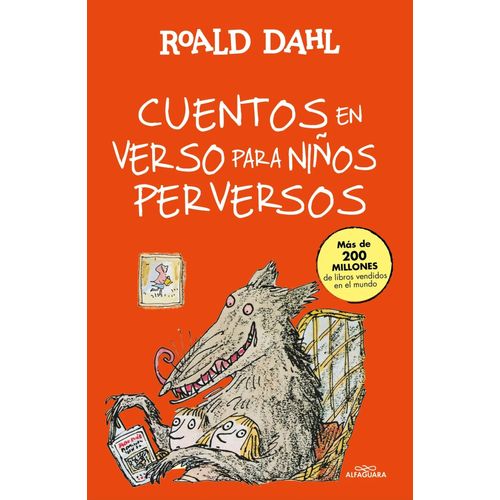 CUENTOS EN VERSO PARA NIÑOS PERVERSOS - ROALD DAHL