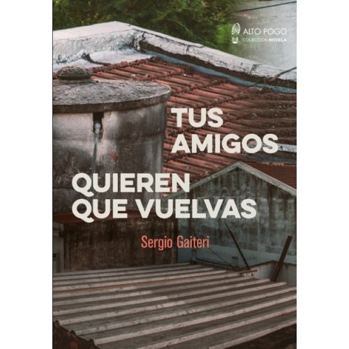 TUS AMIGOS QUIEREN QUE VUELVAS