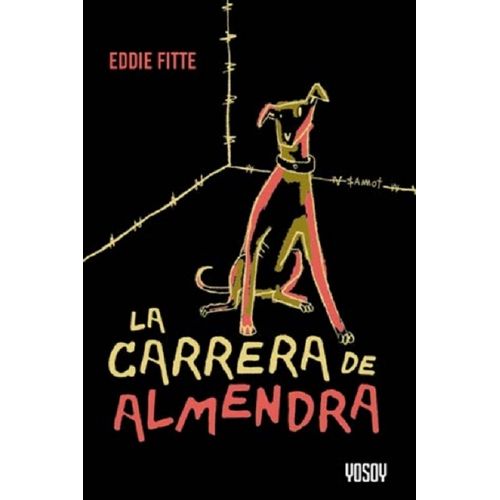 LA CARRERA DE ALMENDRA - EDDIE FITTE