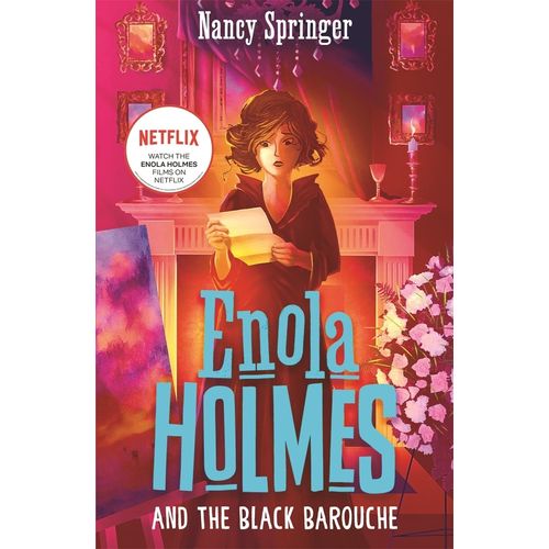 ENOLA HOLMES AND THE BLACK BAROUCHE - ENOLA HOLMES 7