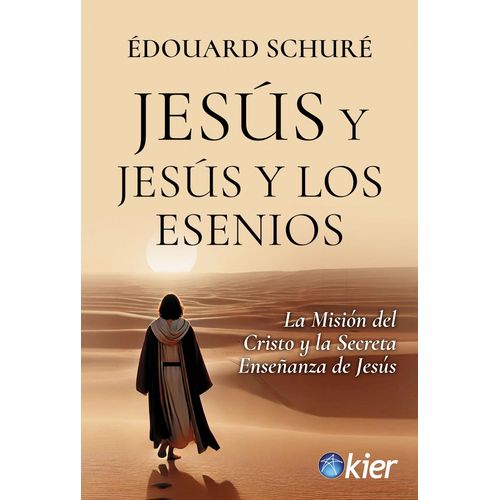 JESUS Y JESUS Y LOS ESENIOS - EDOUARD SCHURE