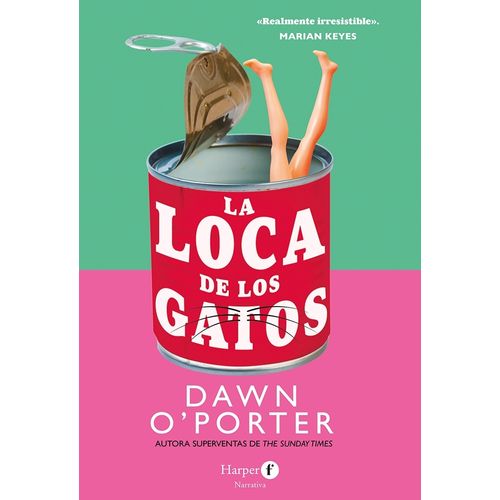 LA LOCA DE LOS GATOS - DAWN O'PORTER