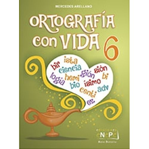 ORTOGRAFIA CON VIDA 6 ORTOGRAFIA CON VIDA 6