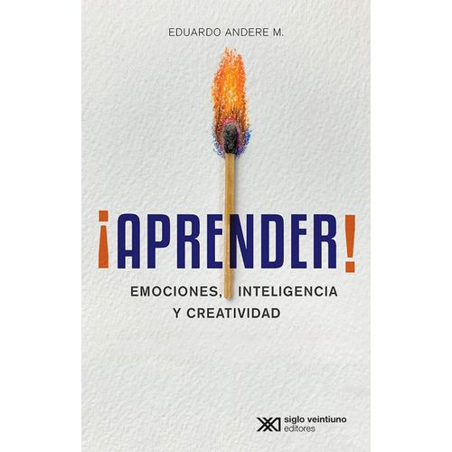 APRENDER! EMOCIONES, INTELIGENCIA Y CREATIVIDAD - E. ANDERE