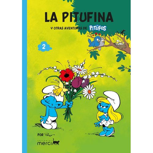PITUFOS CLASICOS 02: LA PITUFINA Y OTRAS HISTORIAS DE LOS PI
