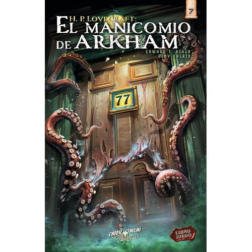 EL MANICOMIO - CHOOSE CTHULHU 7 - LIBRO JUEGO