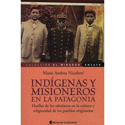 LIBRO INDIGENAS Y MISIONEROS EN LA PATAGONIA - M. A. NICOLET