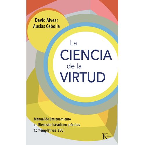 LA CIENCIA DE LA VIRTUD - DAVID ALVEAR - AUSIAS CEBOLLA