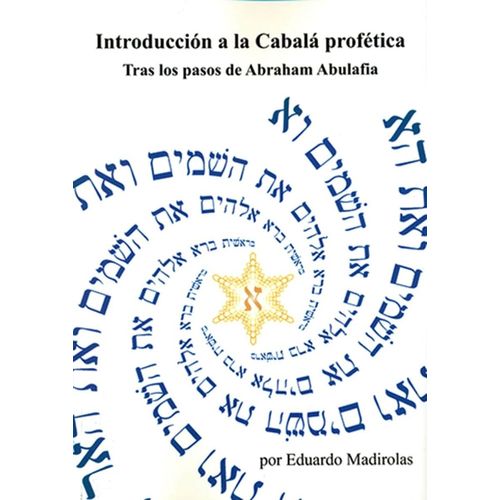 INTRODUCCION A LA CABALA PROFETICA - EDUARDO MADIROLAS