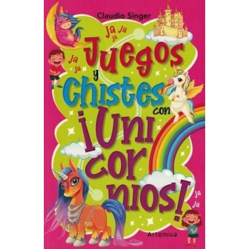 JUEGOS Y CHISTES CON UNICORNIOS JUEGOS Y CHISTES CON UNICORNIOS