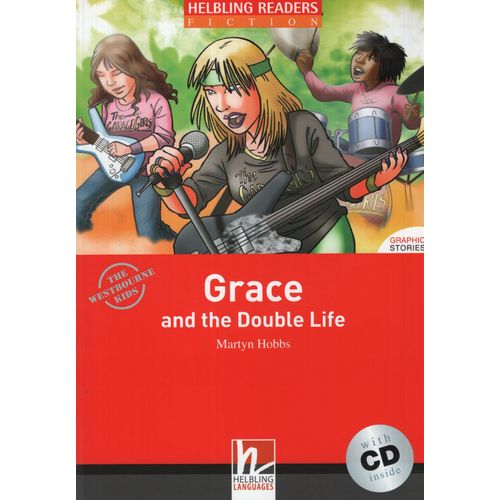 GRACE AND THE DOUBLE LIFE + AUDIO CD - HELBLING READERS LEVE GRACE AND THE DOUBLE LIFE + AUDIO CD - HELBLING READERS LEVE