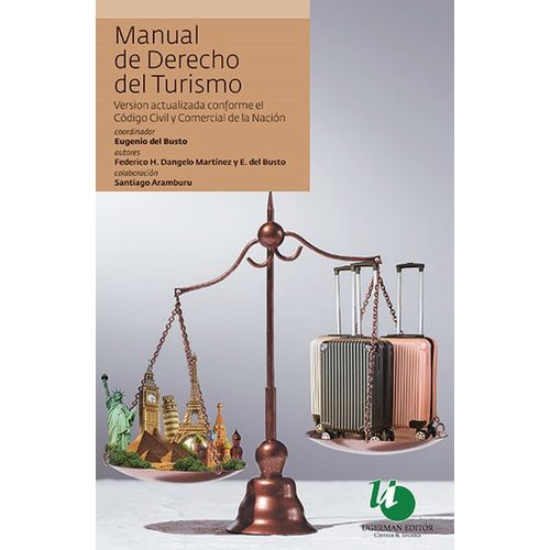 MANUAL DEL DERECHO DEL TURISMO - EUGENIO DEL BUSTO MANUAL DEL DERECHO DEL TURISMO - EUGENIO DEL BUSTO