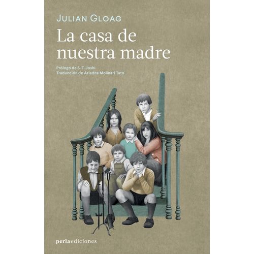 LA CASA DE NUESTRA MADRE - JULIAN GLOAG