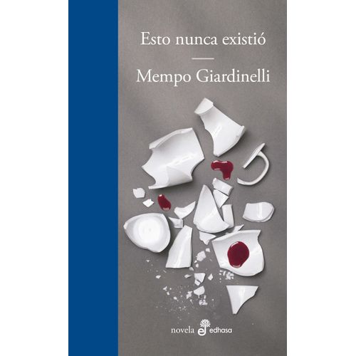 ESTO NUNCA EXISTIO - MEMPO GIARDINELLI