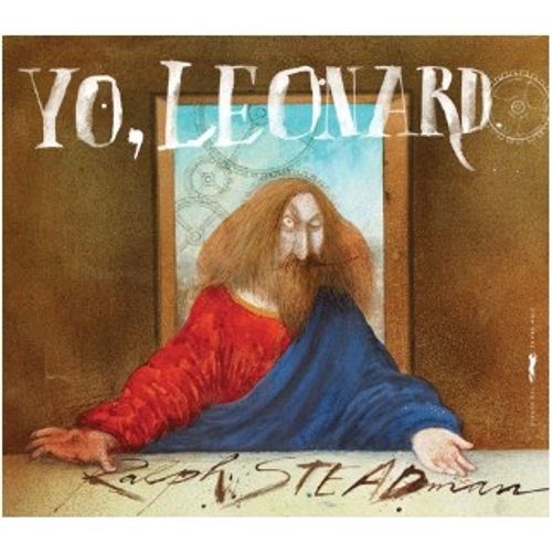 YO, LEONARDO - RALPH STEADMAN