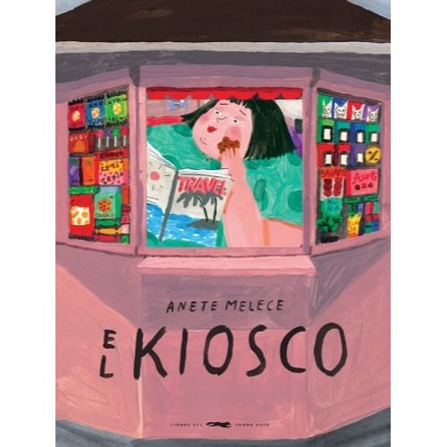 LIBRO EL KIOSCO - ANETE MELECE LIBRO EL KIOSCO - ANETE MELECE