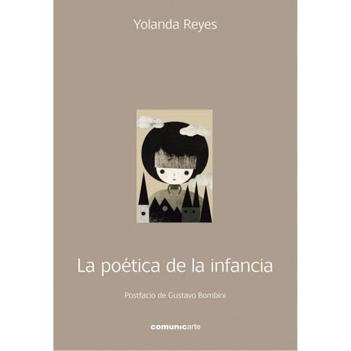 LA POETICA DE LA INFANCIA - YOLANDA REYES LA POETICA DE LA INFANCIA - YOLANDA REYES