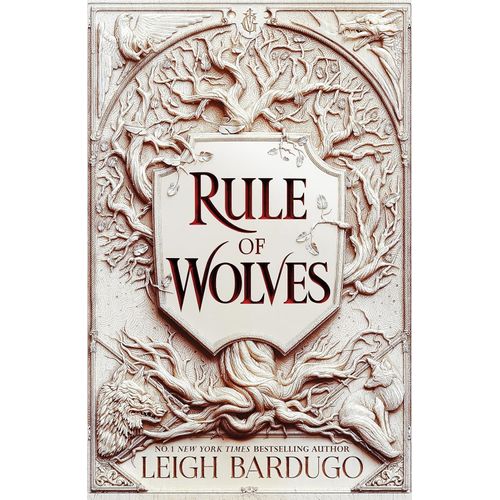 RULE OF WOLVES - KING OF SCARS 2 - LEIGH BARDUGO