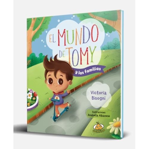EL MUNDO DE TOMY Y LAS FAMILIAS - VICTORIA BISOGNI EL MUNDO DE TOMY Y LAS FAMILIAS - VICTORIA BISOGNI