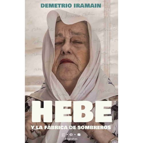 HEBE Y LA FABRICA DE SOMBREROS - DEMETRIO IRAMAIN