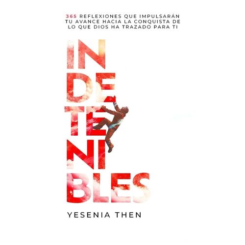 INDETENIBLES - YESENIA THEN