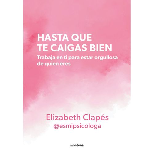 HASTA QUE TE CAIGAS BIEN - ELIZABETH CLAPES