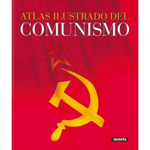ATLAS ILUSTRADO DEL COMUNISMO