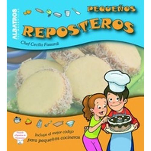 PEQUEÑOS REPOSTEROS PEQUEÑOS REPOSTEROS