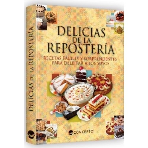DELICIAS DE LA REPOSTERIA DELICIAS DE LA REPOSTERIA