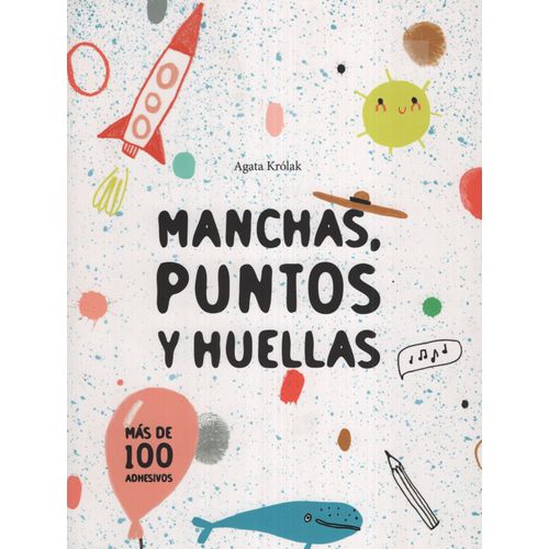 MANCHAS, PUNTOS Y HUELLAS - VV KIDS PEQUEÑOS CREATIVOS