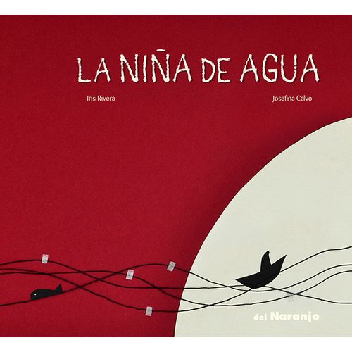 LA NIÑA DE AGUA - LUNA DE AZAFRAN LA NIÑA DE AGUA - LUNA DE AZAFRAN